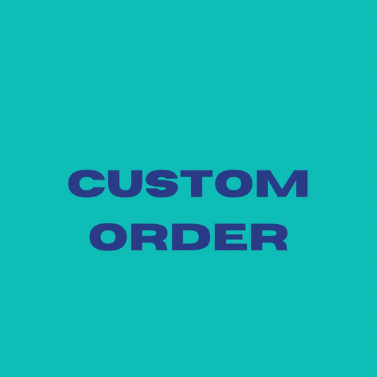 Custom Order